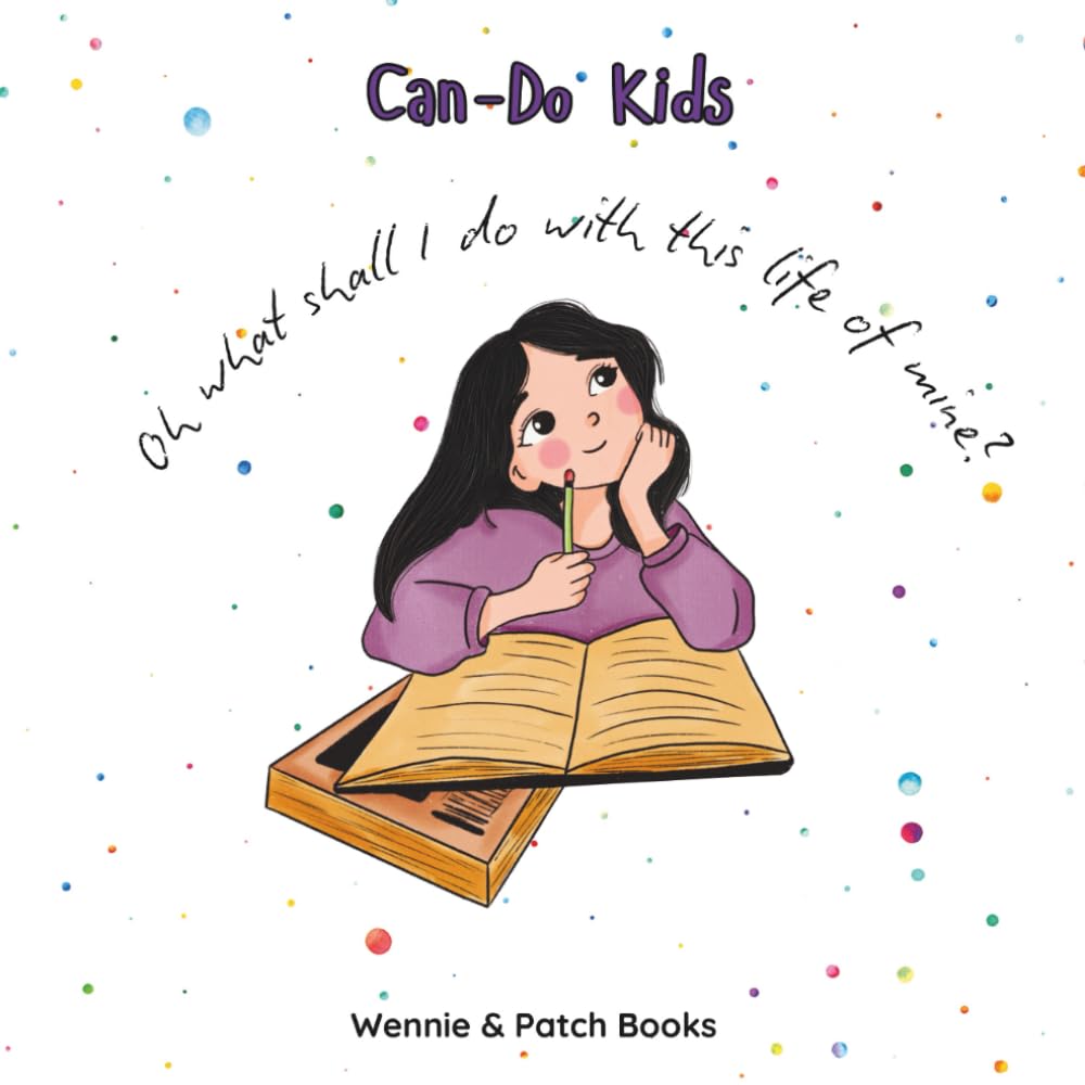 Oh What Shall I Do With This Life Of Mine? (Can-Do Kids)