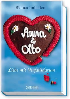 Paperback Anna & Otto: Liebe mit Verfallsdatum [German] Book