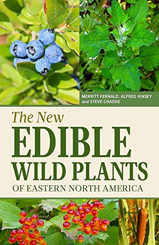 The New Edible Wild Plants of Eastern North America: A Field Guide to
