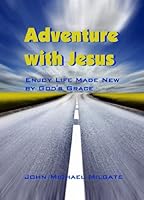 Adventure with Jesus 0615259057 Book Cover