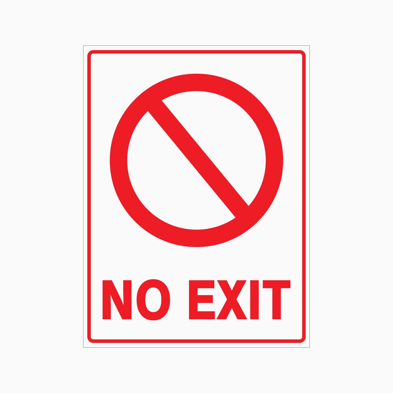 NO EXIT Sign, 12x8 Metal Tin Sign, There is no exit here.