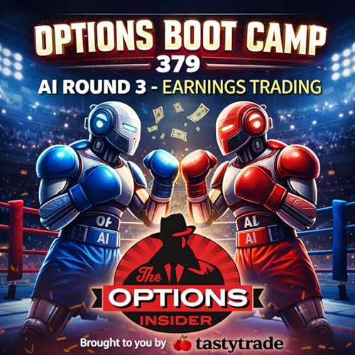 Options Boot Camp 379: AI Round 3 -Earnings Trading
