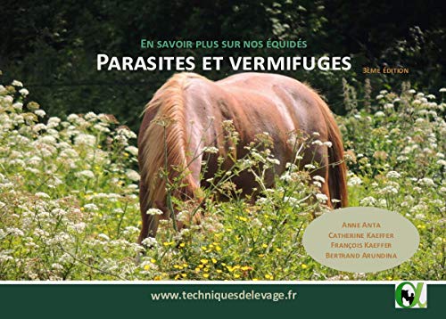 Parasites et vermifuges. en savoir plus sur nos equides Paperback – 28 May 2020