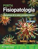 porthault  Porth. Fisiopatología: Alteraciones de la salud, conceptos básicos