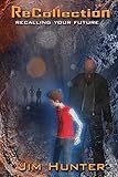 ReCollection: Recalling Your Future (Volume 1)