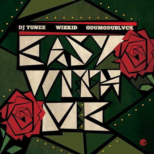 DJ Tunez, Wizkid & ODUMODUBLVCK