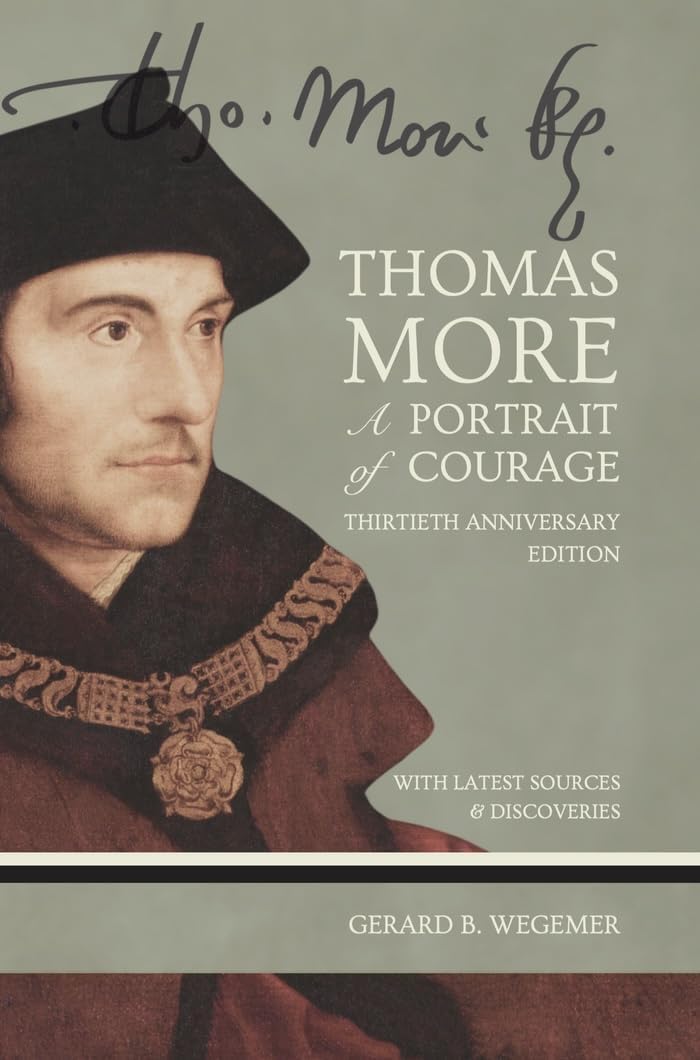 - Thomas More: A Portrait of Courage: 30th Anniversary Edition