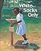 White Socks Only