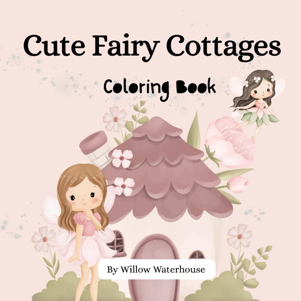 Cute Fairy Cottages Coloring Book