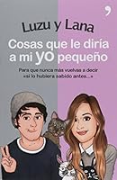 Cosas que le diria a mi yo pequeño 9584245139 Book Cover