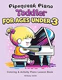Pipsqueak Piano Toddler:...