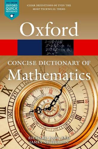 The Concise Oxford Dictionary Of Mathematics (Oxford Quick Reference) #TOP13