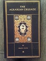 THE AGRARIAN CRUSADE A Chronicle of the Farmer in Politics [Roosevelt Edition] B005JARHVQ Book Cover