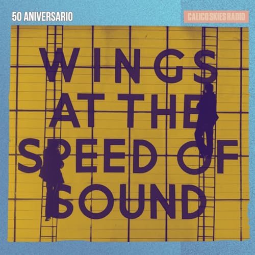 Wings At The Speed Of Sound: 50 aniversario
