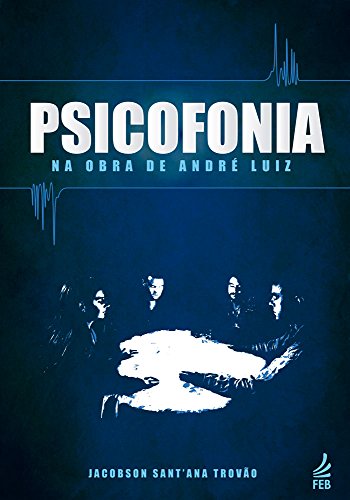Psicofonia na obra de André Luiz