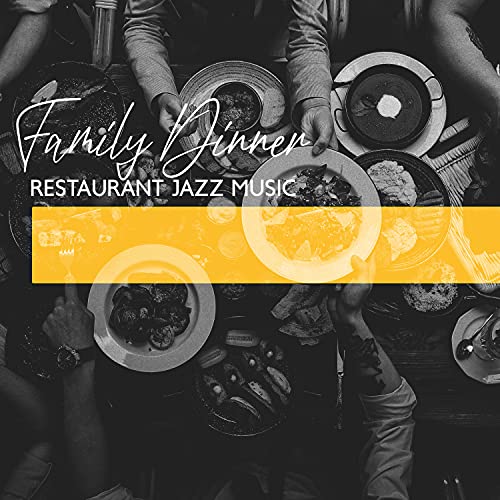 Restaurant Jazz Music: Family Dinner and Celebration Mother Day with Pleasant Mood