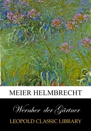 Meier Helmbrecht der Gärtner, Wernher Amazon.de Bücher