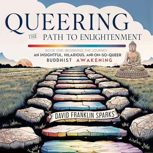 Queering the Path to Enlightenment by David Franklin Sparks episode artwork