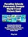 Produktbild Paradise Islands Panoramic Images World Travel Picture Book: Amazing Mind BlowingWorlds Best Places toFly Now and Dive! See More inDetails and Descriptions Inside Book!