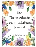 The Three-Minute Gratitude Journal