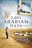 3,001 Arabian Days: Growing Up in an American Oil Camp in Saudi Arabia (1953-1962). A Memoir.