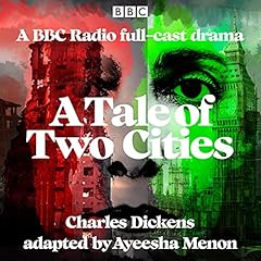 A Tale of Two Cities Audiolibro Por Charles Dickens, Ayeesha Menon arte de portada