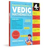 Essential Concepts of Vedic Maths Comprehensive Workbook for All Ages