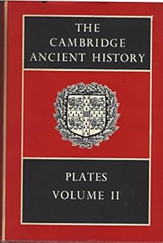 The Cambridge Ancient History Volume of Plates II