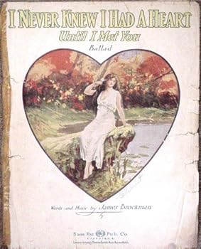Sheet music I Never Knew I Had A Heart Until I Met You Book