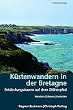  Küstenwandern in der Bretagne: Entdeckungstouren auf dem Zöllnerpfad (Lesewanderbuch)