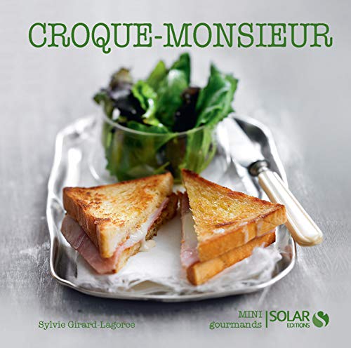 Croque-monsieur (Nouvelles variations gourmandes)