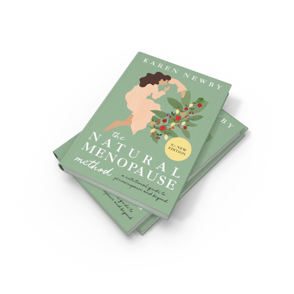 The Natural Menopause Method: The revised and updated nutritional self-help guide to perimenopause and more