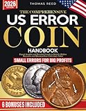 The Comprehensive US Error Coins Handbook: Expert Insights and Detailed Visuals to Identify Hidden Treasures and Maximize Your Collection's Value