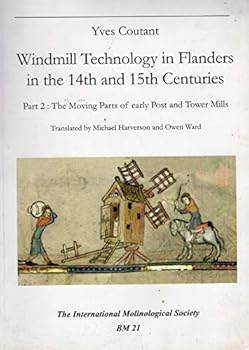 Paperback Windmill technology in Flanders in the 14th and 15th centuries (Bibliotheca molinologica) Book