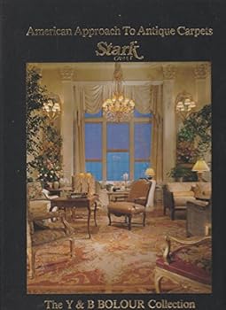Hardcover American Approach To Antique Carpets(The Y & B BOLOUR Collection) Book