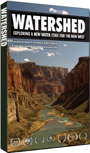 Watershed: Exploring a New Water Ethic for the New West