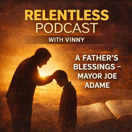 A Fathers Blessing with Mayor Joe Adame