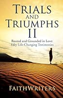 Trials and Triumphs II 1498416012 Book Cover