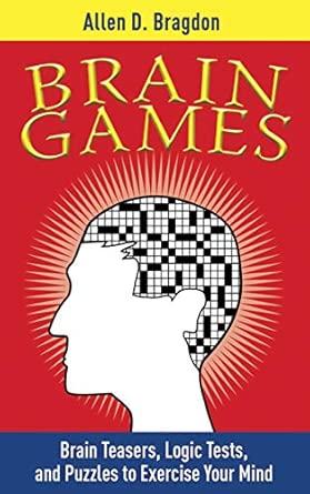 Brain Games: Brain Teasers, Logic Tests, and Puzzles to Exercise Your Mind-Wow! eBook