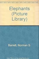 Elephants (Picture Library Series) 0531152049 Book Cover