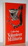  Collecting Volunteer Militaria