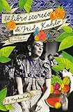 libro el secreto de selena online  El libro secreto de Frida Kahlo (El día siguiente)