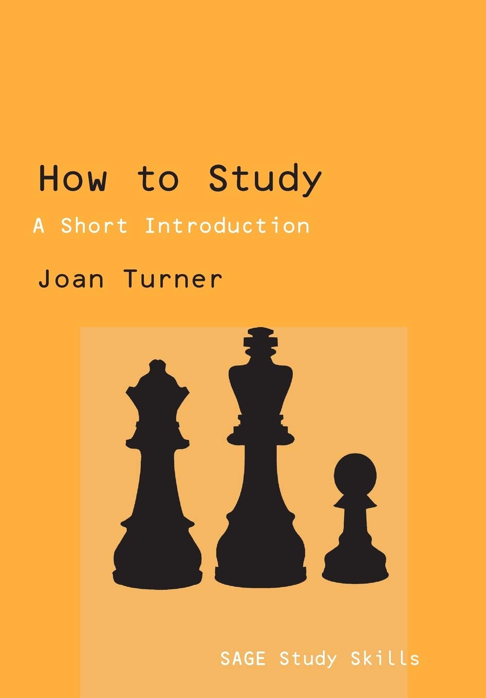 How to Study: A Short Introduction (SAGE Study Skills Series)