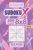 Sudoku X - 200 Easy to Master Puzzles 8x8 (Volume 19)