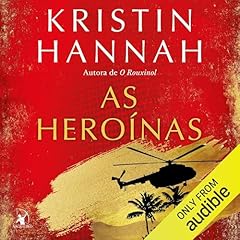 As hero&iacute;nas [The Women] Audiolibro Por Kristin Hannah, Natalia Sahlit - tradutor arte de portada