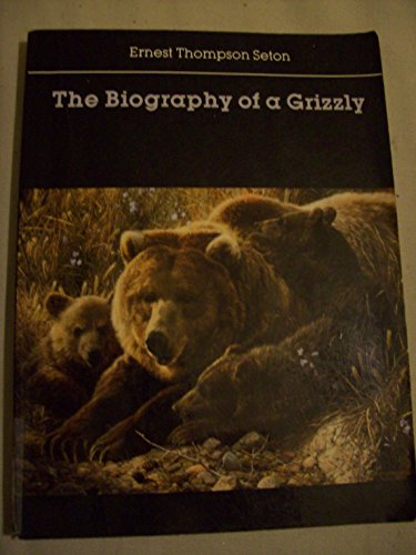 The Biography of a Grizzly 0803291841 Book Cover