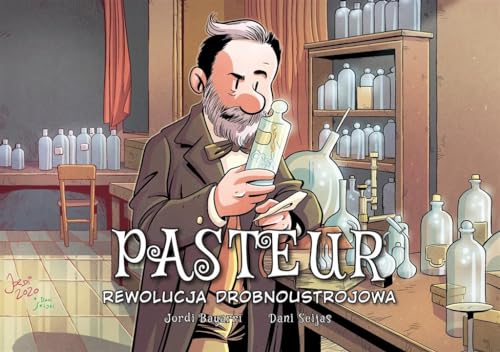 Pasteur. Rewolucja drobnoustrojowa [Polish] 8328154102 Book Cover