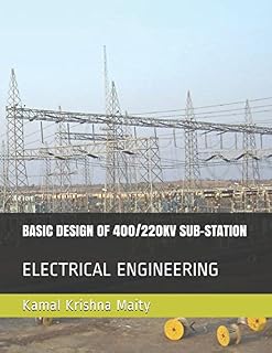 BASIC DESIGN OF 400/220KV SUB-STATION: ELECTRICAL ENGINEERING (1)