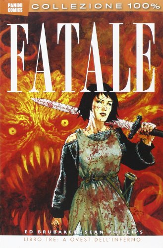 A ovest dell'inferno. Fatale: 3 A ovest dell'inferno. Fatale: 3