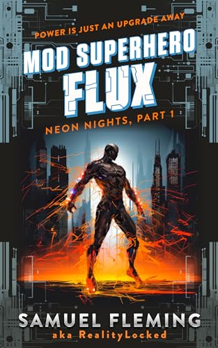 Flux: A Scifi Progression Fantasy Series (Mod Superhero Book 3)